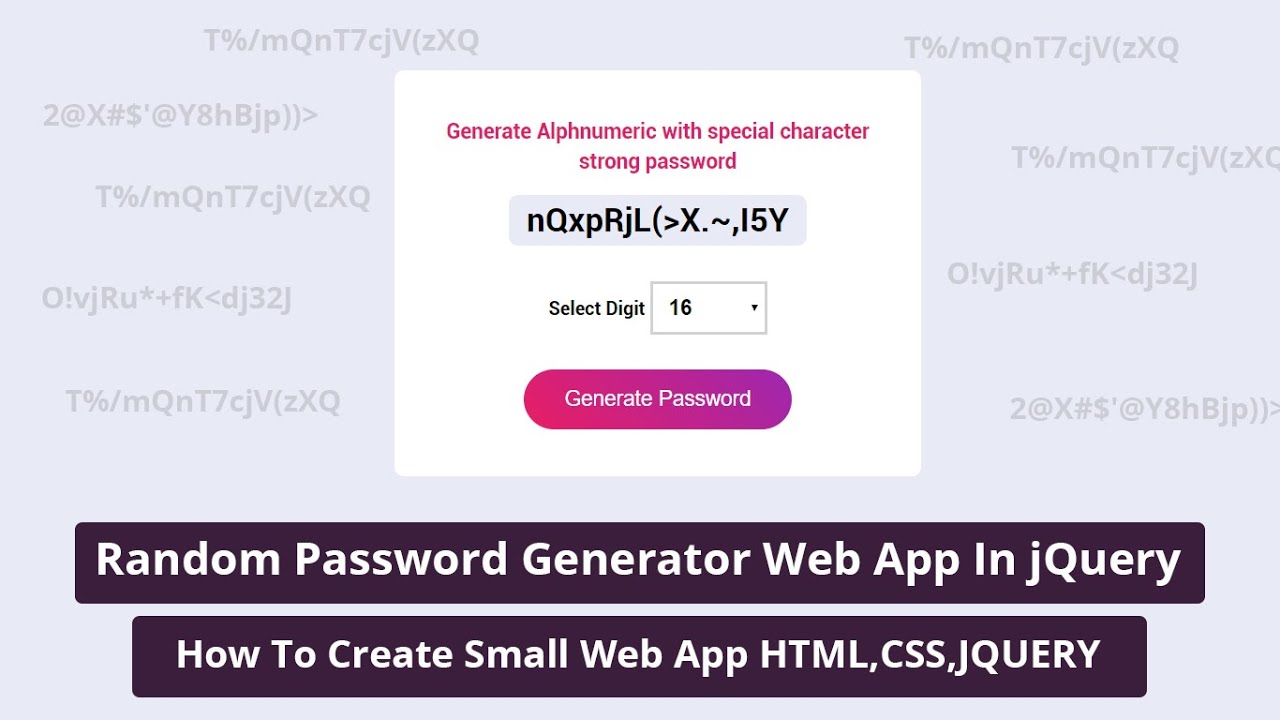 Random Password Generator Small Web App In jQuery HTML, CSS & JQUERY TUTORIAL